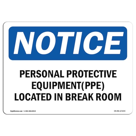 Signmission OSHA, Personal Protective Equipment PPE Located, 24in X 18in Rigid Plastic, 24" W, 18" H, Landscape OS-NS-P-1824-L-17190